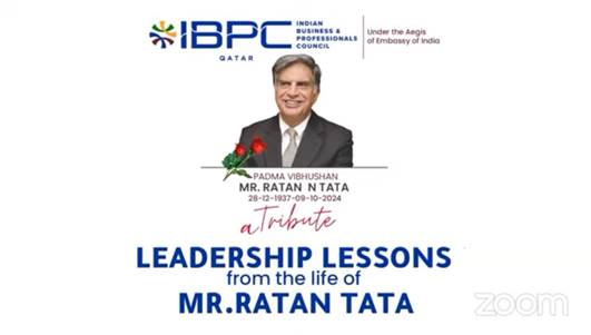  12 Nov 2024: Business community Qatar paid tributes to Shri Ratan Tata in an online event. 